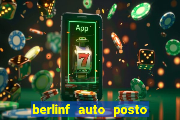 berlinf auto posto onde fica